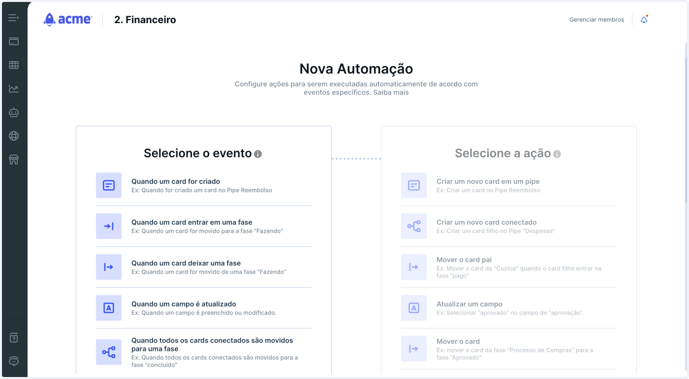 Uma imagem mostrando a criação de uma automação no Pipefy. Há duas colunas. Na da esquerda, é possível escolher um evento que inicia a automação. Entre eles, há "Quando um card for criado" e "Quando um campo é atualizado". Na da direita, há ações que serão executadas quando o evento da esquerda ocorrer. Entre elas, há "criar um novo card em um pipe" e "atualizar um campo". 