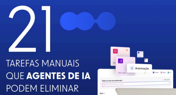 21 tarefas manuais que Agentes de IA podem eliminar