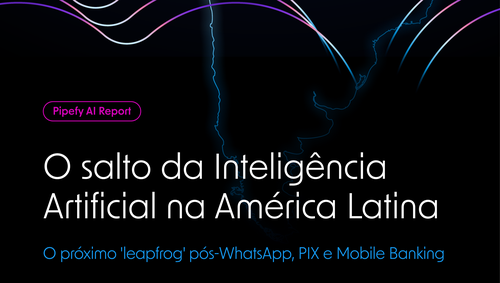 O salto da Inteligência Artificial na América Latina: o próximo ‘leapfrog’ pós-WhatsApp, PIX e Mobile Banking